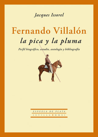 Fernando Villalón: La Pica Y La Pluma