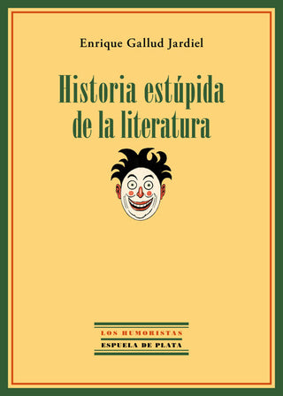 Historia Estúpida De La Literatura