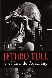 Jethro Tull Y El Faro De Aqualung