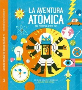 La Aventura Atómica Del Profesor Astro Cat