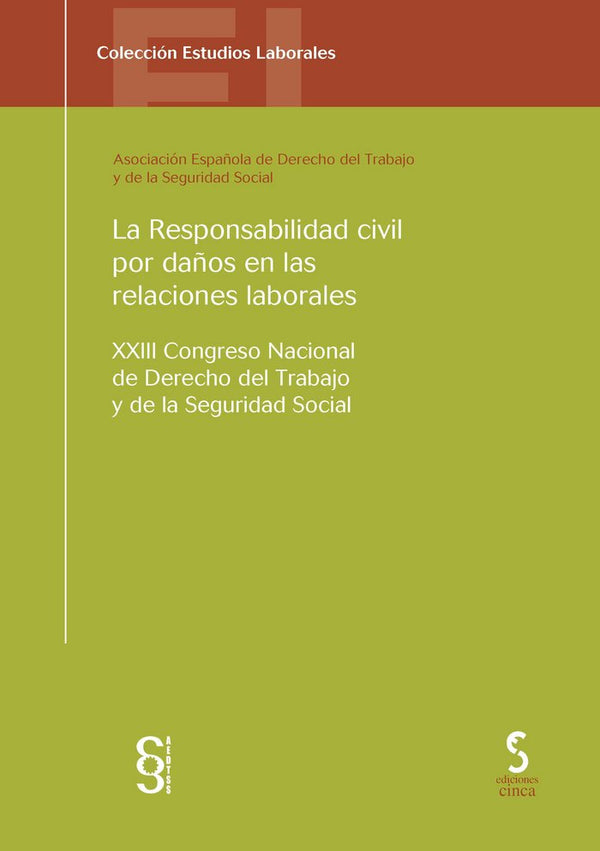 La Responsabilidad Civil Por Daños En Las Relaciones Laborales