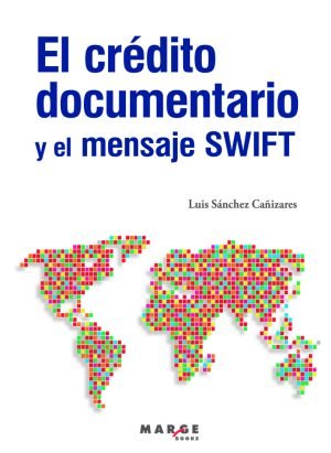 El Credito Documentario Y El Mensaje Swift