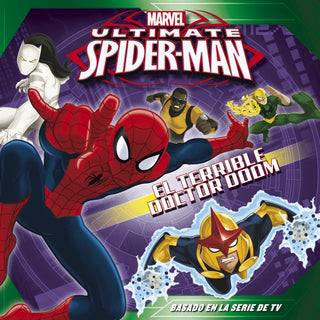 Spider-Man. El Terrible Doctor Doom