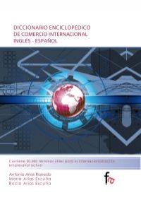 Diccionario Enciclopédico De Comercio Internacional