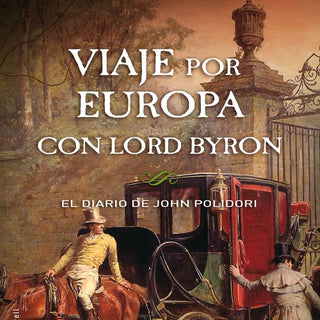 Viaje Por Europa Con Lord Byron