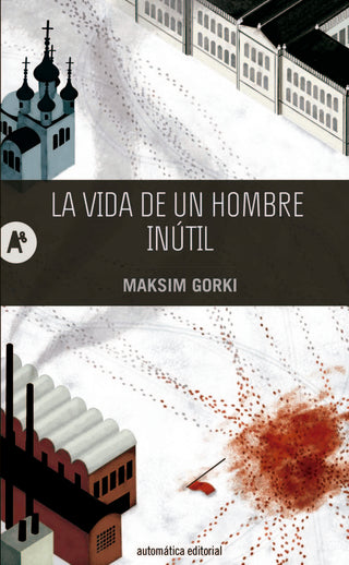 La Vida De Un Hombre Inútil