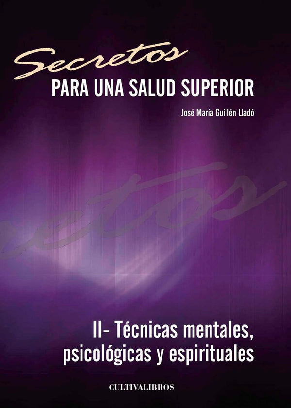 Secretos Para Una Salud Superior Ii