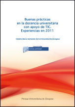 Buenas Prácticas En La Docencia Universitaria Con Apoyo De Tic: Experiencias En 2011