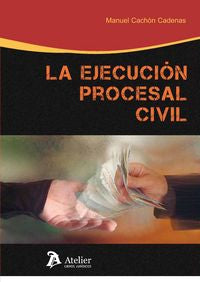 Ejecución Procesal Civil.