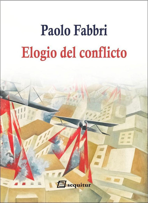 Elogio Del Conflicto