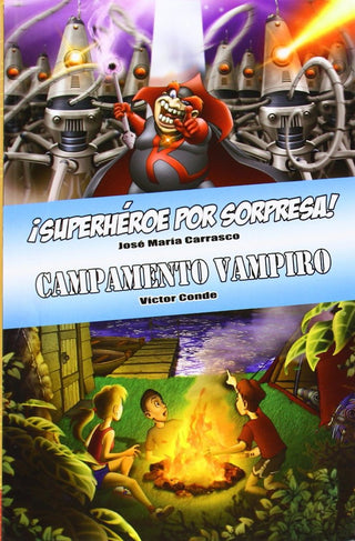 Ómnibus ¡Superhéroe Por Sorpresa! / Campamento Vampiro