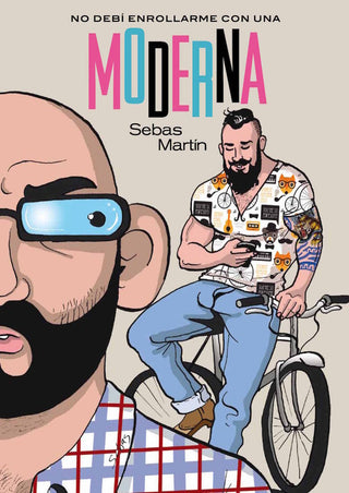 No Debí Enrollarme Con Una Moderna