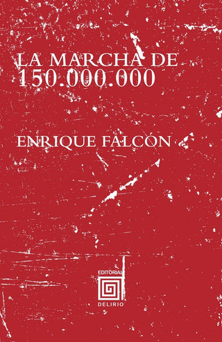 La Marcha De 150.000.000