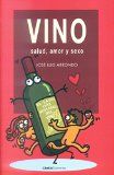 Vino, Salud, Amor Y Sexo