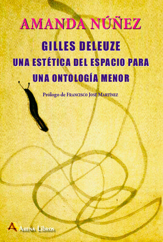 Gilles Deleuze Una Estetica Del Espacio Para Una Ontologia