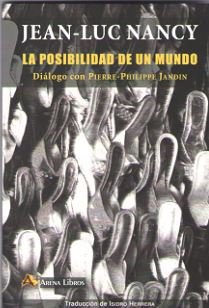 Posibilidad De Un Mundo, La