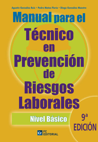 Manual Para El Técnico En Prevención De Riesgos Laborales. Nivel Básico