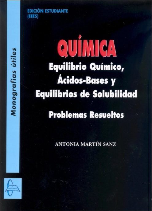 Química Equilibro Químico, Ácidos-Bases Y Equilibros De Solubilidad