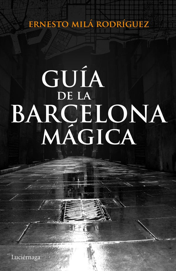 Guía De La Barcelona Mágica