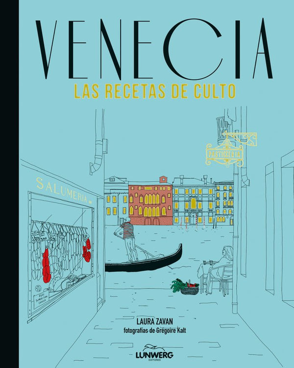 Venecia. Las Recetas De Culto