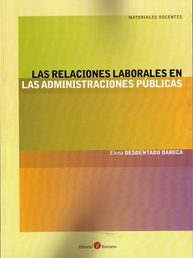 Las Relaciones Laborales En Las Administraciones Públicas