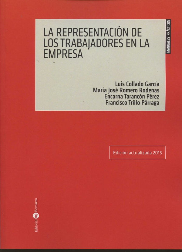 La Representación De Los Trabajadores Y Trabajadoras En La Empresa