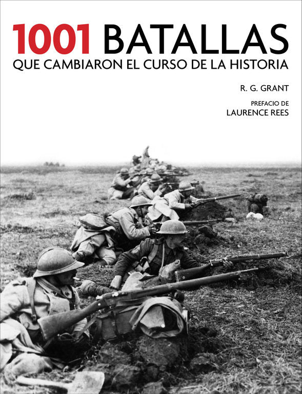 1001 Batallas Que Cambiaron El Curso De La Historia