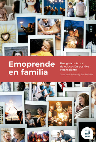 Emoprende En Familia Aprende Comprende Sorprende Y Emprende