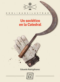 Un Soviético En La Catedral