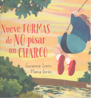 Nueve Formas De No Pisar Un Charco