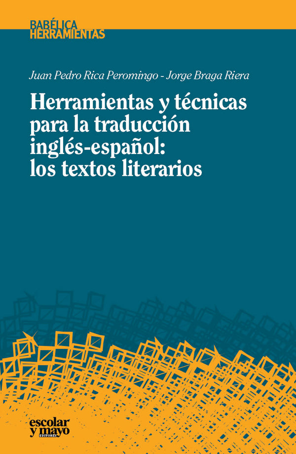 Herramientas Y Técnicas Para La Traducción Inglés-Español: Los Textos Literarios