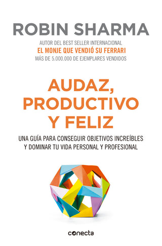 Audaz, Productivo Y Feliz