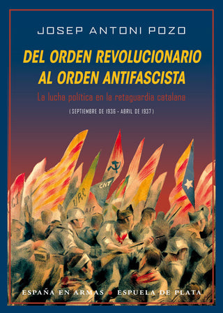 Del Orden Revolucionario Al Orden Antifascista