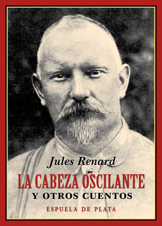 La Cabeza Oscilante Y Otros Cuentos