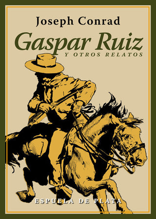 Gaspar Ruiz Y Otros Relatos