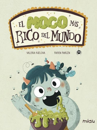 El Moco Más Rico Del Mundo