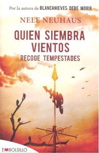 Quien Siembra Vientos Recoge Tempestades