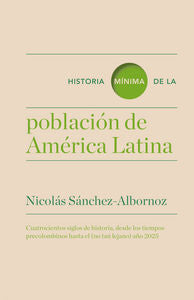 Historia Mínima De La Población En América Latina