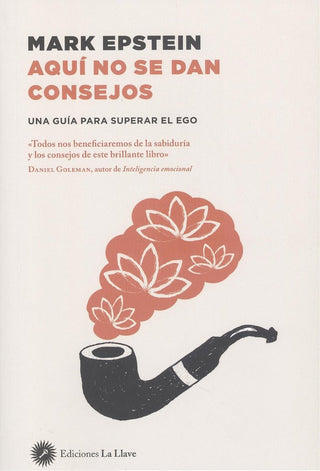 Aqui No Se Dan Consejos