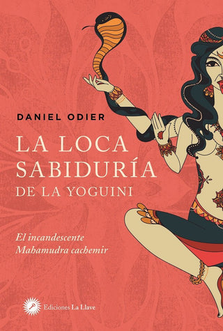 La Loca Sabiduría De La Yoguini