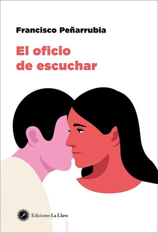 El Oficio De Escuchar