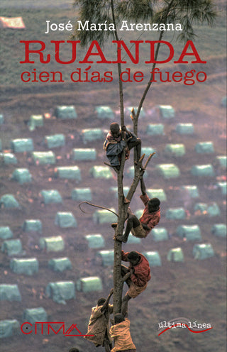 Ruanda. Cien Días De Fuego
