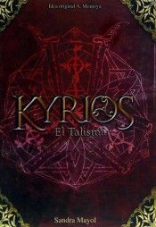 Kyrios, El Talismán