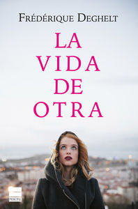 La Vida De Otra