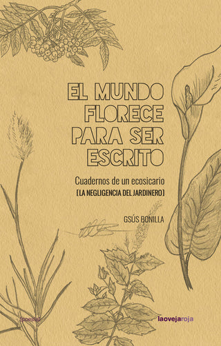 El Mundo Florece Para Ser Escrito
