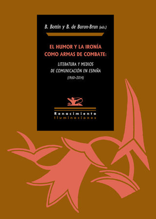 El Humor Y La Ironía Como Armas De Combate