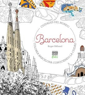 Colorea Barcelona. Ciudades Del Mundo