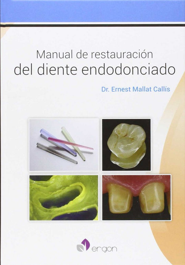 Manual De Restauración Del Diente Endodonciado