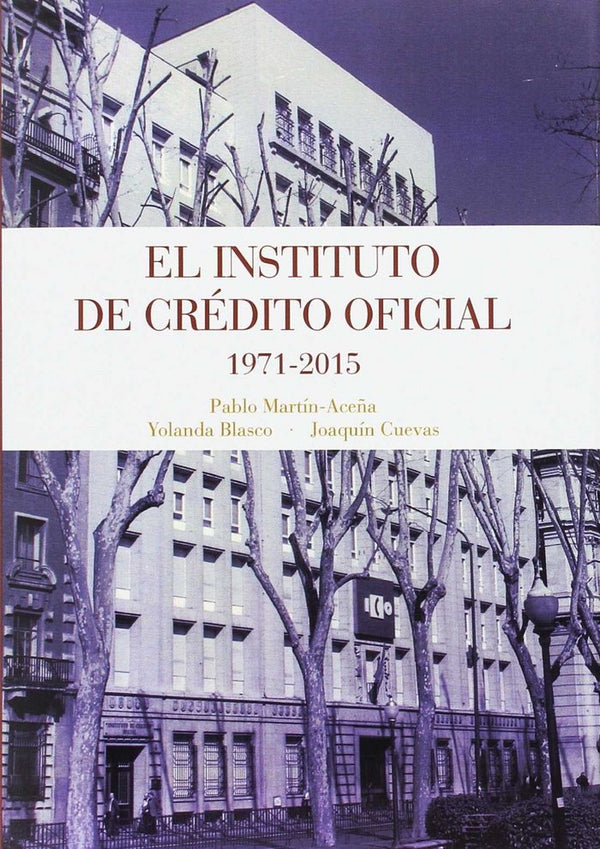 El Instituto De Crédito Oficial 1975-2015