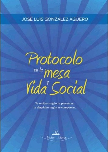 Protocolo En La Mesa Y Vida Social